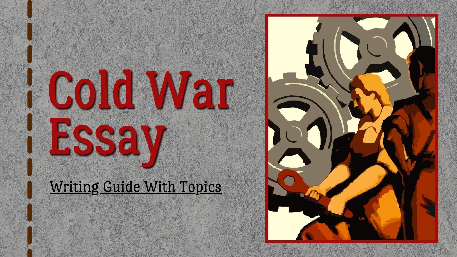 How To Write A Great Cold War Essay Easily