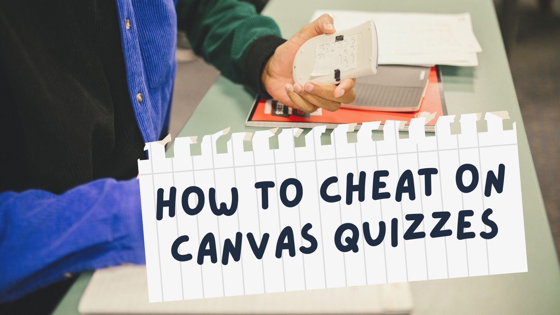 How to Cheat on Canvas Quizzes and Not Get Caught